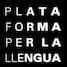 Plataforma per la Llengua